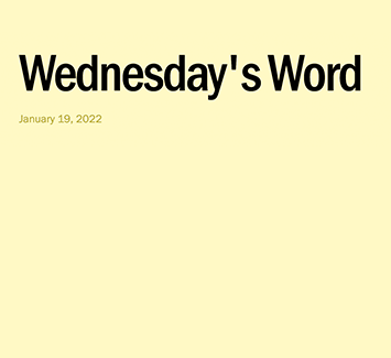  January 19, 2022 - Wednesday's Word